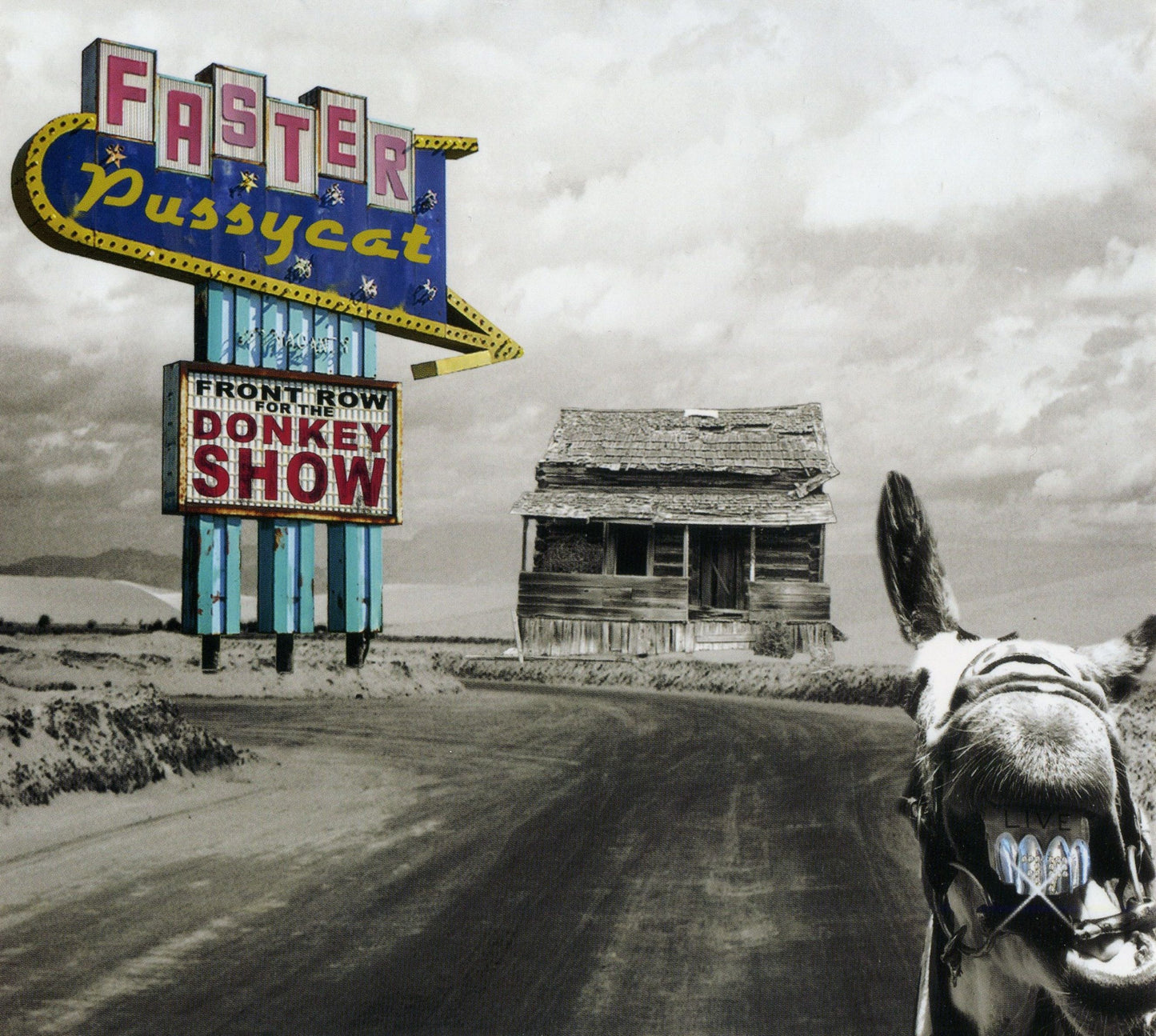 FASTER PUSSYCAT  - FRONT ROW FOR THE DONKEY SHOW