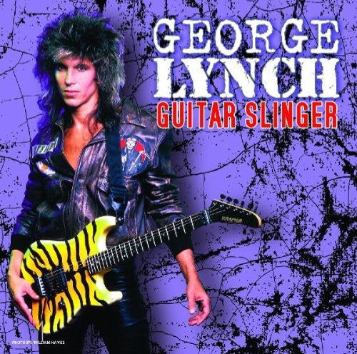 LYNCH, GEORGE  - GUITAR SLINGER (REMASTERED)