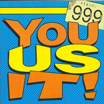 999  - YOU US IT!