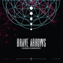 BRAVE ARROWS - MOURNING UNDERGROUND [LP]