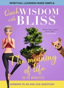 QUICK WISDOM WITH BLISS: THE MEANING OF LIFE [DVD]