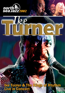 IKE TURNER & THE KINGS OF RHYTHM - LIVE IN CONCERT [DVD]
