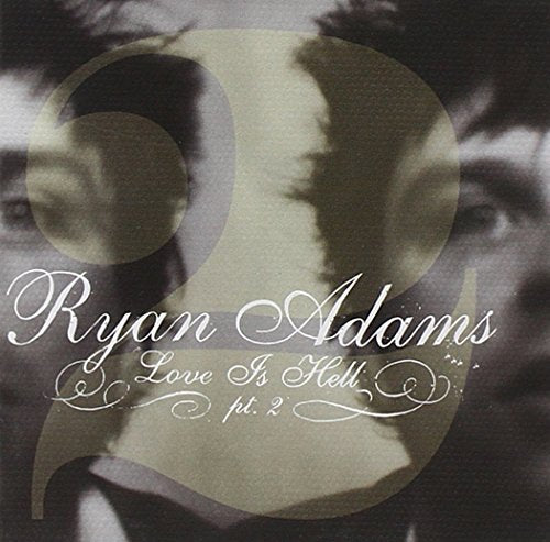 ADAMS, RYAN - LOVE IS HELL