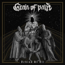 GRAIN OF PAIN - BEHIND US ALL [CD]