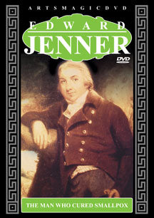 EDWARD JENNER: THE MAN WHO CURED SMALLPOX [DVD]