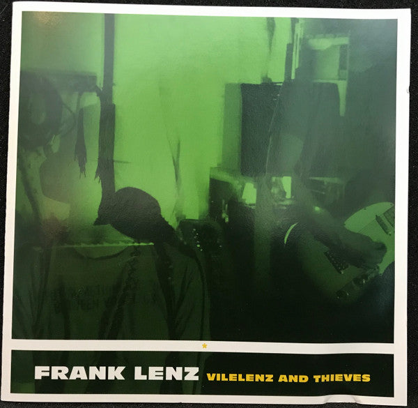 LENZ, FRANK  - VILELENZ & THIEVES