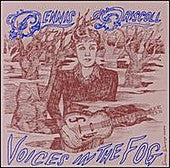 DRISCOLL, DENNIS  - VOICES IN THE FOG