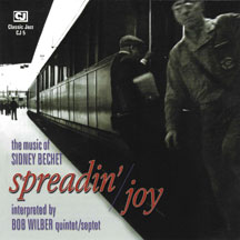 BOB WILBER - SPREADIN' JOY: THE MUSIC OF SIDNEY BECHET [CD]