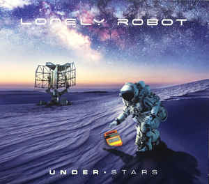 LONELY ROBOT  - UNDER STARS