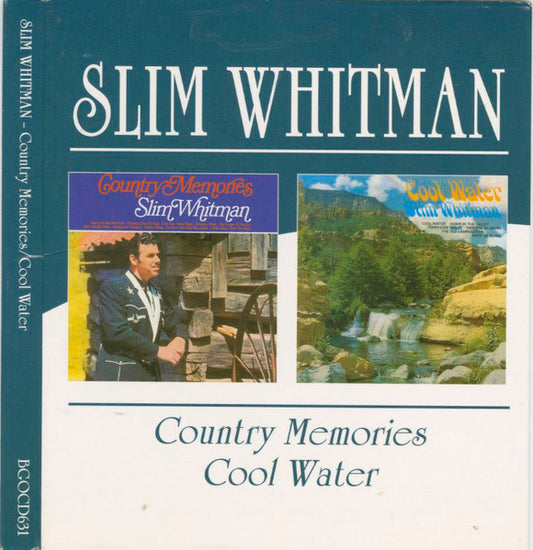WHITMAN, SLIM  - COUNTRY MEMORIES/COOL WATER