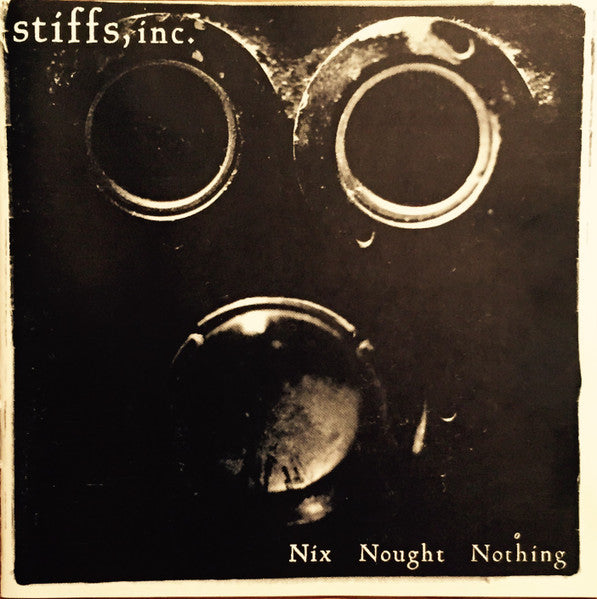 STIFFS INC.  - NIX NOUGHT NOTHING