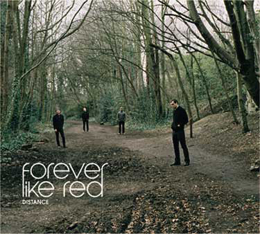 FOREVER LIKE RED  - DISTANCE