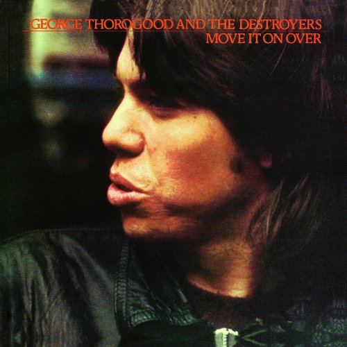THOROGOOD, GEORGE - MOVE IT ON OVER (CD)
