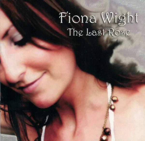 WIGHT, FIONA  - LAST ROSE