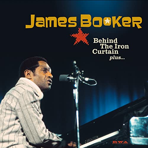 JAMES BOOKER - BEHIND THE IRON CURTAIN PLUS (CD)