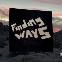 FINDING WAYS - FINDING WAYS [LP]