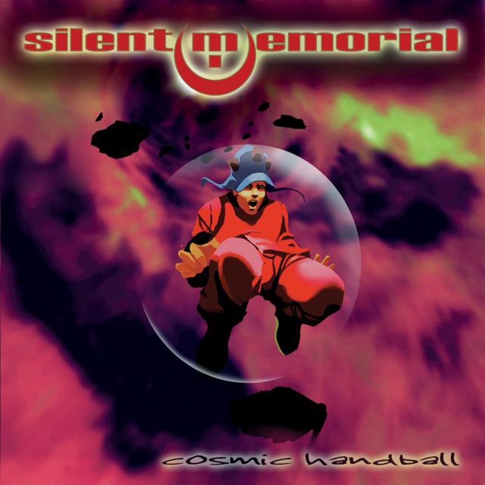 SILENT MEMORIAL  - COSMIC HANDBALL