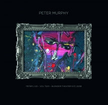 PETER MURPHY - PETER LIVE VOLUME TWO: BLENDER THEATRE NYC 2008 (SILVER VINYL) [LP]