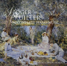 DAVID OWEN NORRIS - ROGER QUILTER: COMPLETE PIANO MUSIC [CD]