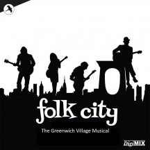 ORIGINAL STUDIO CAST - FOLK CITY: THE GREENWICH VILLAGE MUSICAL (DIGIMIX) [CD]