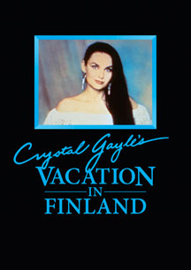 CRYSTAL GAYLE - VACATION IN FINLAND [DVD]