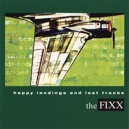 FIXX  - HAPPY LANDINGS & LOST TRACKS