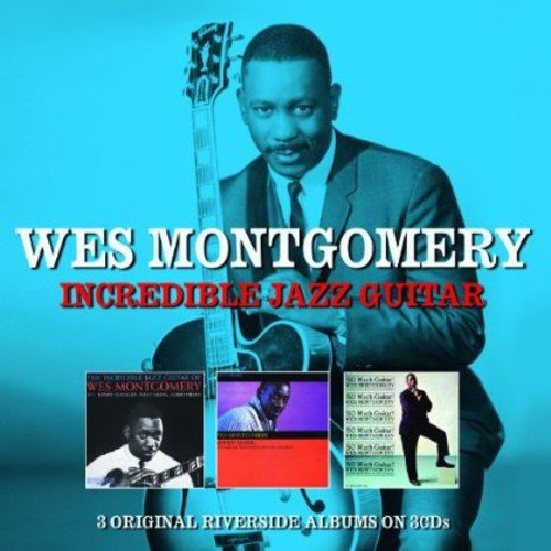 WES MONTGOMERY - INCREDIBLE JAZZ GUITAR