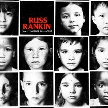 RUSS RANKIN - COME TOGETHER FALL APART [CD]