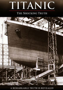 TITANIC: THE SHOCKING TRUTH [DVD]