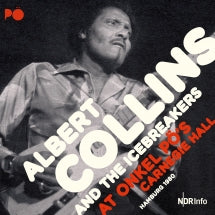 ALBERT COLLINS & THE ICEBREAKERS - AT ONKEL P├Â'S CARNEGIE HALL HAMBURG 1980 [LP]