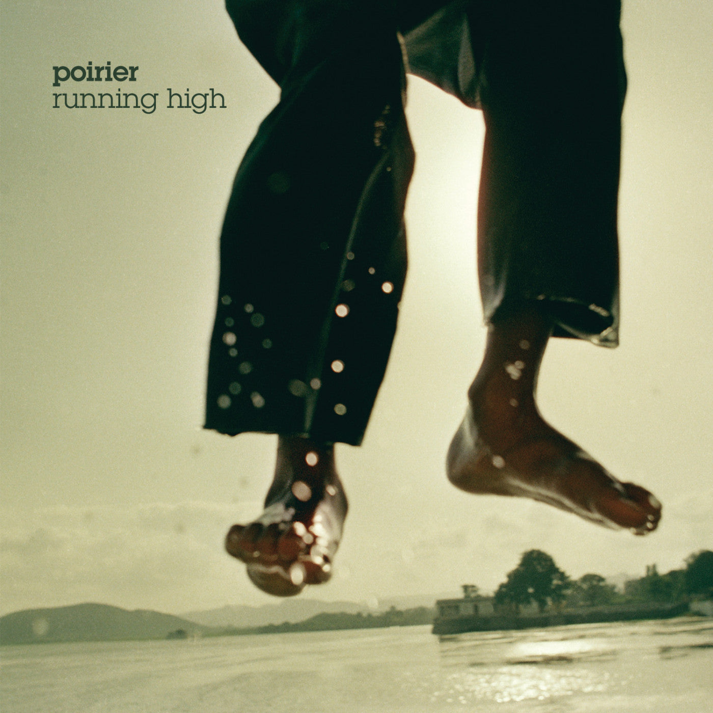 POIRIER - RUNNING HIGH (2XCD)