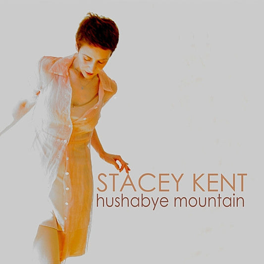 KENT, STACEY  - HUSHABYE MOUNTAIN
