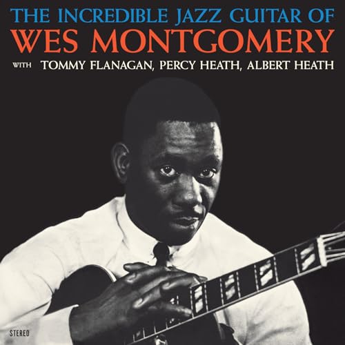 WES MONTGOMERY - INCREDIBLE JAZZ GUITAR OF WES MONTGOMERY - LIMITED 180-GRAM CRYSTAL CLEAR VINYL WITH BONUS TRACK