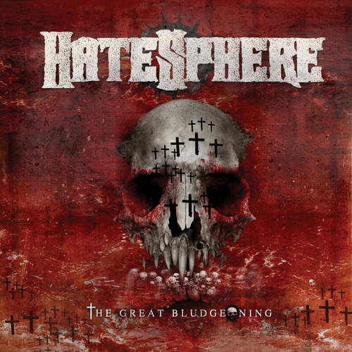 HATESPHERE  - GREAT BLUDGEONING