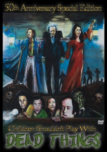 CHILDREN SHOULDN'T PLAY WITH DEAD THINGS: 50TH ANNIVERSARY COLLECTOR'S EDITION [DVD]