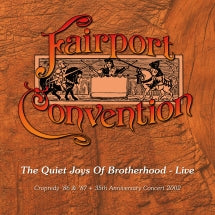 FAIRPORT CONVENTION - THE QUIET JOYS OF BROTHERHOOD: LIVE [CD]