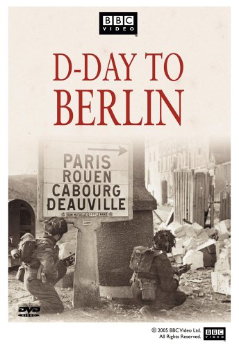D-DAY TO BERLIN