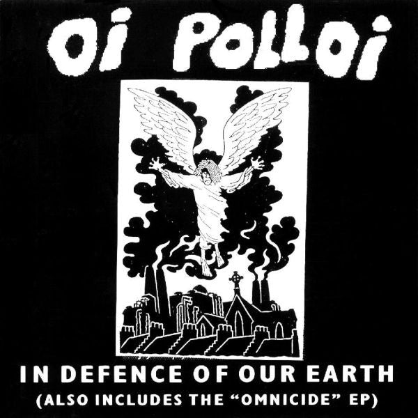 OI POLLOI  - IN DEFENSE OF OUR EARTH