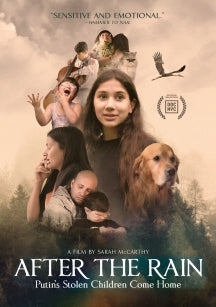 AFTER THE RAIN: PUTIN'S STOLEN CHILDREN COME HOME [DVD]