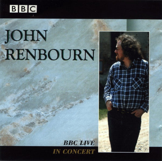 RENBOURN, JOHN  - BBC LIVE IN CONCERT