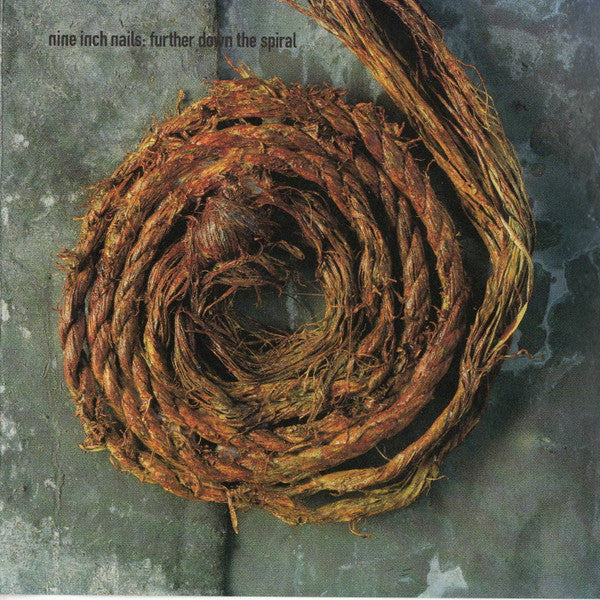 NINE INCH NAILS  - FURTHER DOWN THE SPIRAL (1998)