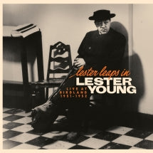 LESTER YOUNG - LESTER LEAPS IN: LIVE AT BIRDLAND 1951-1952 [CD]