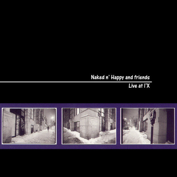 NAKED N HAPPY  - LIVE AT L X
