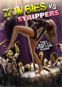 ZOMBIES VS. STRIPPERS [DVD]