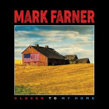 MARK FARNER - CLOSER TO MY HOME [CD]