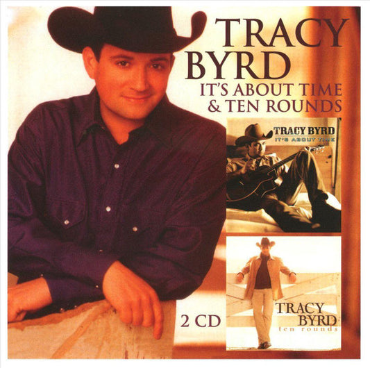 BYRD, TRACY  - IT'S ABOUT TIME/TEN ROUNDS