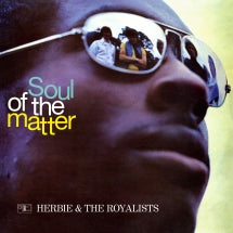 HERBIE AND THE ROYALISTS - THE SOUL OF THE MATTER [CD]