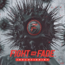 FIGHT THE FADE - ISOLATIONIST [LP]