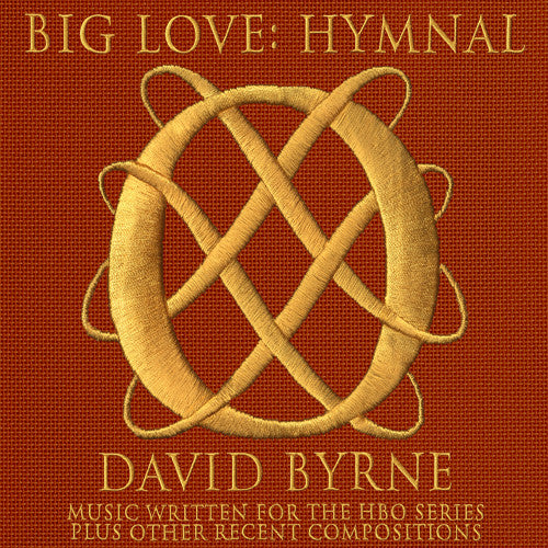 BYRNE, DAVID - BIG LOVE HYMNAL