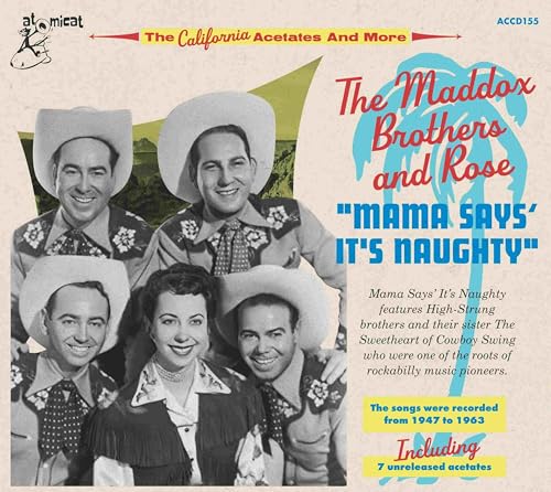 THE MADDOX BROS - MAMA SAYS' IT'S NAUGHTY (CD)
